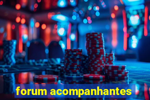 forum acompanhantes